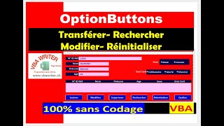 VBA OptionButtons Transfert Recherche ModificationTutoriel Complet Sans Codage 102VbaWriterch [upl. by Arratahs232]