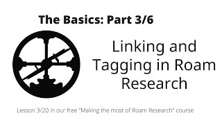 Making the most of Roam Research Basics Linking and Tagging [upl. by Radloff]