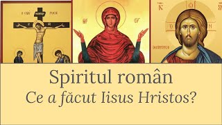 Spiritul Român  S1E3 Ce a făcut Iisus Hristos [upl. by Nylecsoj]