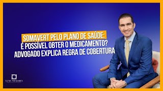 Somavert pelo plano de saúde é possível obter o medicamento Advogado explica regra de cobertura [upl. by Geno664]