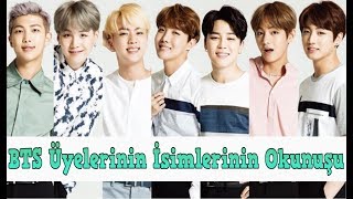 BTS Üyelerinin İsimlerinin Okunuşu🦋🖤 [upl. by Streeto]