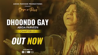 Dhoondo Gay  Abida Parveen  Official Video  BazmeRang Chapter 1 [upl. by Coopersmith]