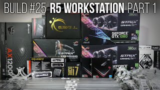 Extreme Fractal R5 Workstation Build 25 Part 1 [upl. by Ilana]