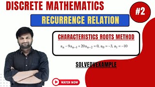 How to solve Recurrence Relation in Discrete mathematicsCharacteristics RootsSolved Example02 [upl. by Ailedo501]