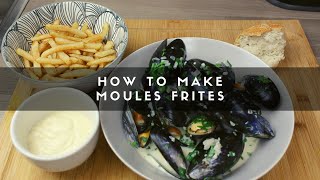 How to Make MoulesFrites [upl. by Razal]