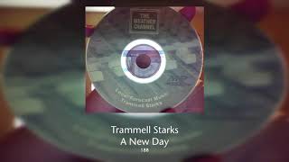 Trammell Starks  A New Day [upl. by Carling662]