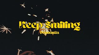 KEEP SMILING  DEMXNTIA LYRICS [upl. by Negyam]