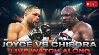 🔥 JOE JOYCE VS DEREK CHISORA LIVE WATCHALONG [upl. by Cestar]