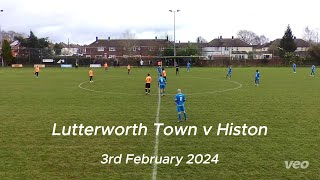 Lutterworth Town v Histon  UCL 03022024 [upl. by Lowrance605]