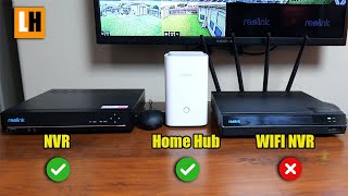 Reolink NVR vs WIFI NVR vs Home Hub  Which ONE [upl. by Nylsaj]