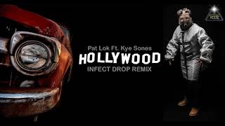 Pat Lok Ft Kye Sones  Hollywood Infect Drop Remix Bookings 55 62 99143 7415 [upl. by Rehptsirhc]