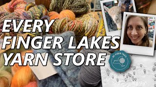 NY FIBER TRAIL Finger Lakes Local Yarn Stores LYS Shopping Central New York Knitting Shops amp Haul [upl. by Benilda]