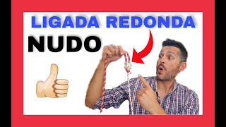 ¿COMO se hace el NUDO LIGADA REDONDA Curso de Nudos Marineros 11 [upl. by Iong]