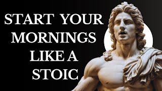 5 THINGS You SHOULD do every MORNING Stoic Morning Routine  Stoicism [upl. by Fariss]