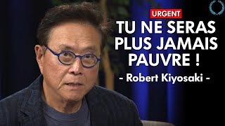 Tu Ne Seras Plus Jamais Pauvre  Commence MAINTENANT  Robert Kiyosaki motivation francais [upl. by Laine]