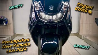 PENAMPAKAN NEW YAMAHA LEXI 2024 SUDAH MUNCUL TINGGAL TUNGGU GONG PERILISAN 🔥 [upl. by Rett]