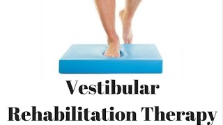 Vestibular Rehabilitation Therapy for Patients [upl. by Anilak]