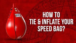 HOW TO TIE AND INFLATE YOUR SPEED BAG  CLETO REYES [upl. by Clayberg]