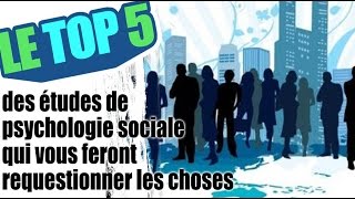 Le top 5 des études de psychologie sociale qui vous feront requestionner les choses [upl. by Janerich809]