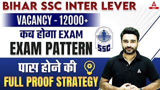 Bihar SSC Inter Level Exam Date 2023  BSSC Inter Level Strategy By Sahil Madaan [upl. by Eelarbed]