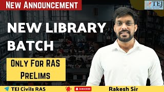 Library Batch for RAS Prelims 2024 I RAS Prelims Exam 2024 I RAS 2024 Application form tejcivils [upl. by Arron]