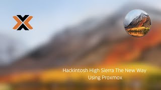 Hackintosh High Sierra The New Way Using Proxmox [upl. by Atalie]