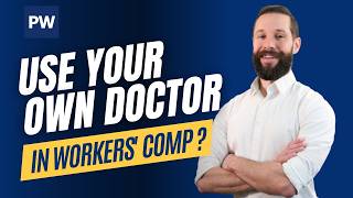 Can You Use Your Own Doctor After a Work Injury [upl. by Lowe]