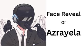 Face reveal of Azrayela [upl. by Jeffie]