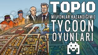 Top 10 Milyonlar Kazandığımız Tycoon Oyunları [upl. by Inesita618]