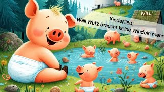 Kinderlied Willi Wutz braucht keine Windeln mehr  Der Rock Song zum Hörbuch [upl. by Ibba]