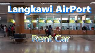 Langkawi Rental in Airport 랑카위 렌트카 여행 정보 ランカウイレンタカー情報 [upl. by Ahsinat]