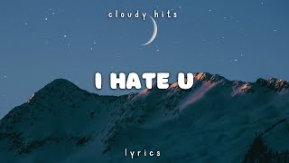 SZA  I Hate U Clean  Lyrics [upl. by Oram]