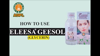 How to use ELEESA GEESOLGlycerin  GLYCERIN  MOISTURISER  SKIN TONER  ADPL [upl. by Doowrehs]