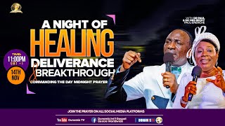 MID NIGHT PRAYER COMMANDING THE DAYA NIGHT OF HEALING DELIVERANCE AND BREAKTHROUGH 14112024 [upl. by Gathard]