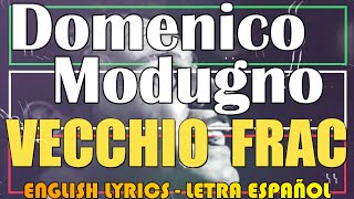 VECCHIO FRAC  Domenico Modugno 1954 Letra Español English Lyrics Testo italiano [upl. by Areehs264]