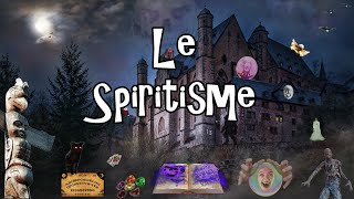 38  Le spiritisme mythe ou réalité [upl. by Erapsag]