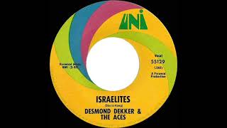 1969 HITS ARCHIVE Israelites  Desmond Dekker amp The Aces 1 UK hit mono [upl. by Joyan]