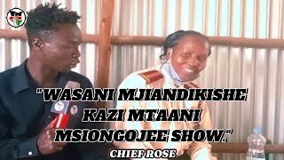 WASANI MJIANDIKISHE KWA KAZI MTAANI MSIONGOJEE SHOW MATHARE CHIEF MADAM ROSE [upl. by Mychal]