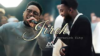 Jireh  Elevation Worship amp Maverick City [upl. by Ecirtnahc]