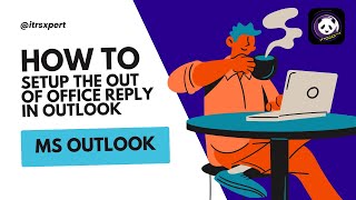 ITRSXPERT  Setup the Out of Office reply in Outlook [upl. by Tomlinson]