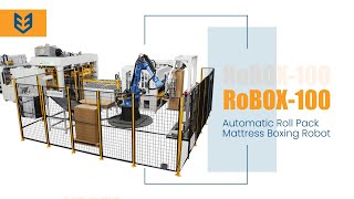 RoBOX100  Automatic Roll Pack Mattress Boxing Robot [upl. by Diehl794]