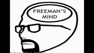 freemans mind intro remix [upl. by Xyno]