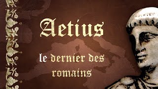 Aetius le dernier des romains fin de lempire romain  SDH 4 [upl. by Peednus]