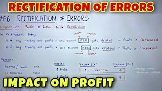 6 Rectification of Errors  Impact on Profit  By Saheb Academy [upl. by Hayott]