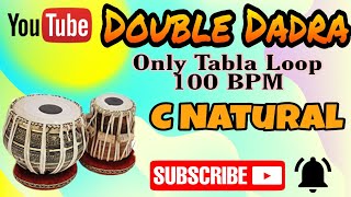 Double Dadra loop only C natural Tabla 100 BPM [upl. by Iren582]