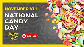 NATIONAL CANDY DAY  November 4th  National Day Calendar [upl. by Enelyad]