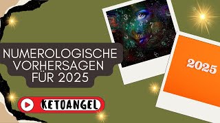 Numerologische Vorhersagen für 2025 Einblicke und Erwartungen [upl. by Ssur753]