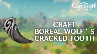 How to Craft Boreal Wolf’s Cracked Tooth in Genshin Impact 2024  Genshin Impact Tutorial [upl. by Fanchan398]