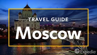 Moscow Vacation Travel Guide  Expedia [upl. by Sjoberg]