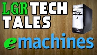 LGR Tech Tales  eMachines Never Obsolete [upl. by Noiram299]